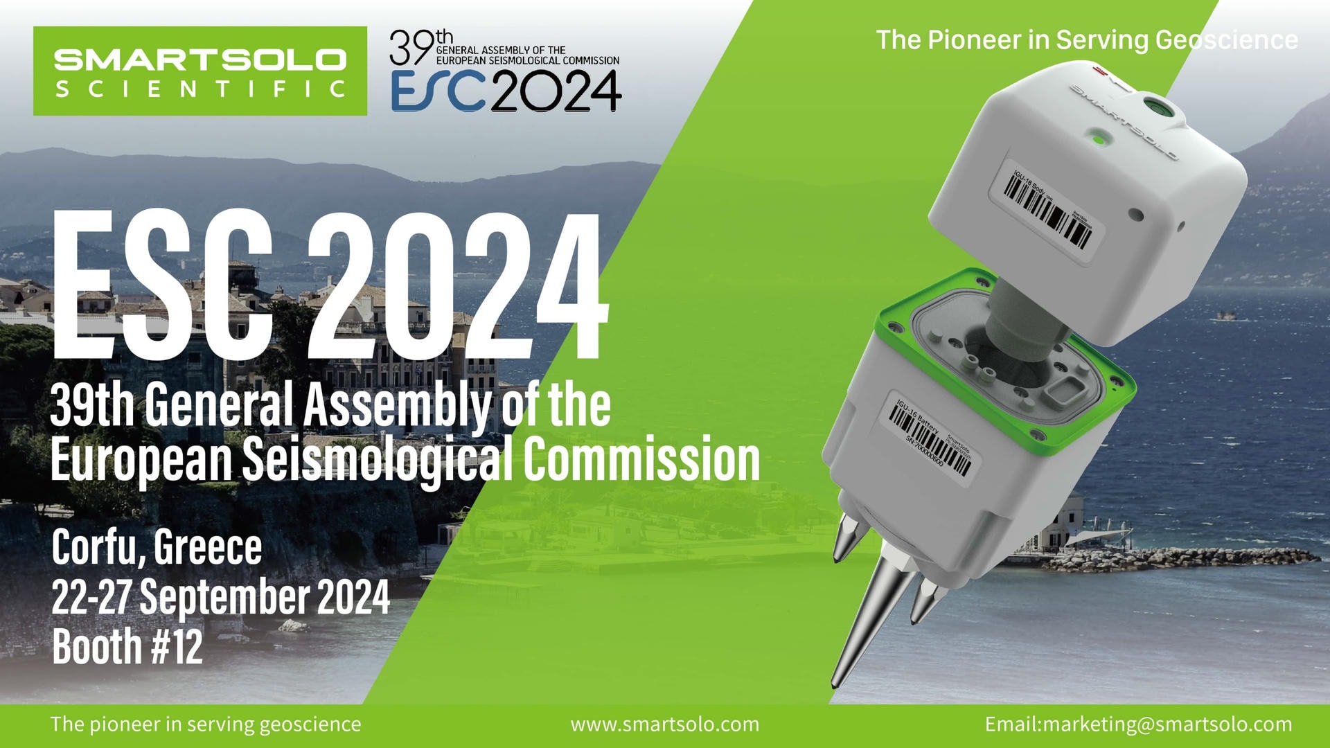 SmartSolo seismometer nodes for seismic activity monitoring at ESC 2024. Text: "SMARTSOLO SCIENTIFIC 39th GENERAL ASSEMBLY OF THE EUROPEAN SEISMOLOGICAL COMMISSION ESC 2024 The Pioneer in Serving Geoscience ESC 2024 39th General Assembly of the European Seismological Commission Corfu, Greece 22-27 September 2024 Booth #12 The pioneer in serving geoscience www.smartsolo.com Email: marketing@smartsolo.com".